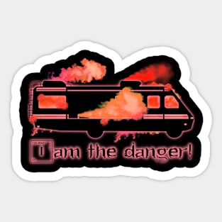 I Am The Danger! Sticker